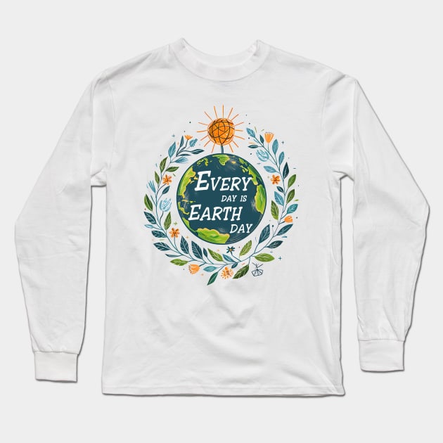 Every day is Earth Day Long Sleeve T-Shirt by MZeeDesigns